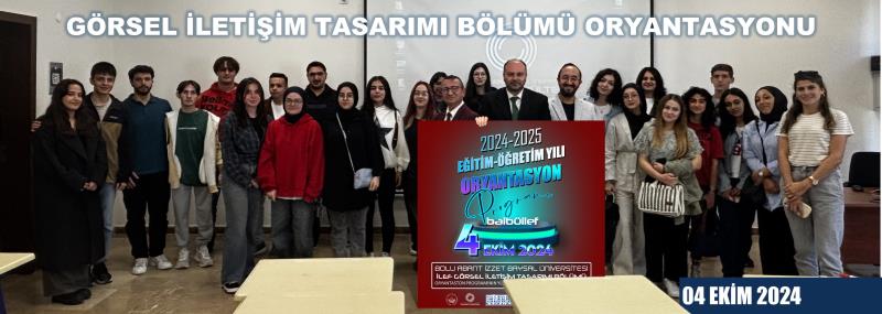 GÖRSEL İLETİŞİM TASARIMI  BÖLÜMÜ ORYANTASYONU